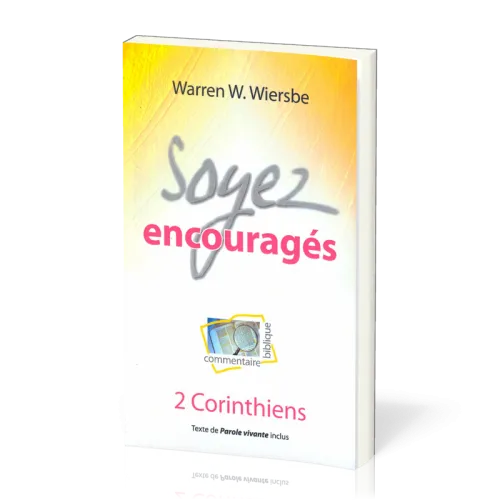 Soyez encouragés - II Corinthiens