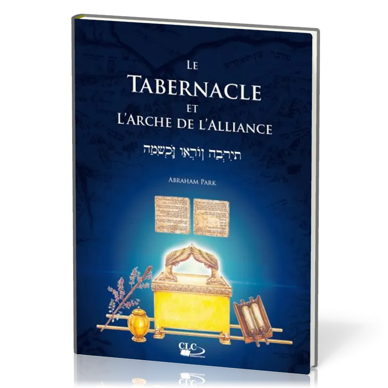 Tabernacle et l'arche de l'alliance, Le