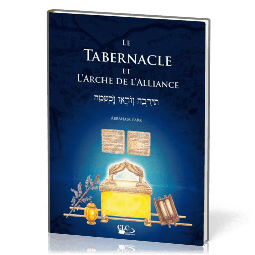 Tabernacle et l'arche de l'alliance, Le
