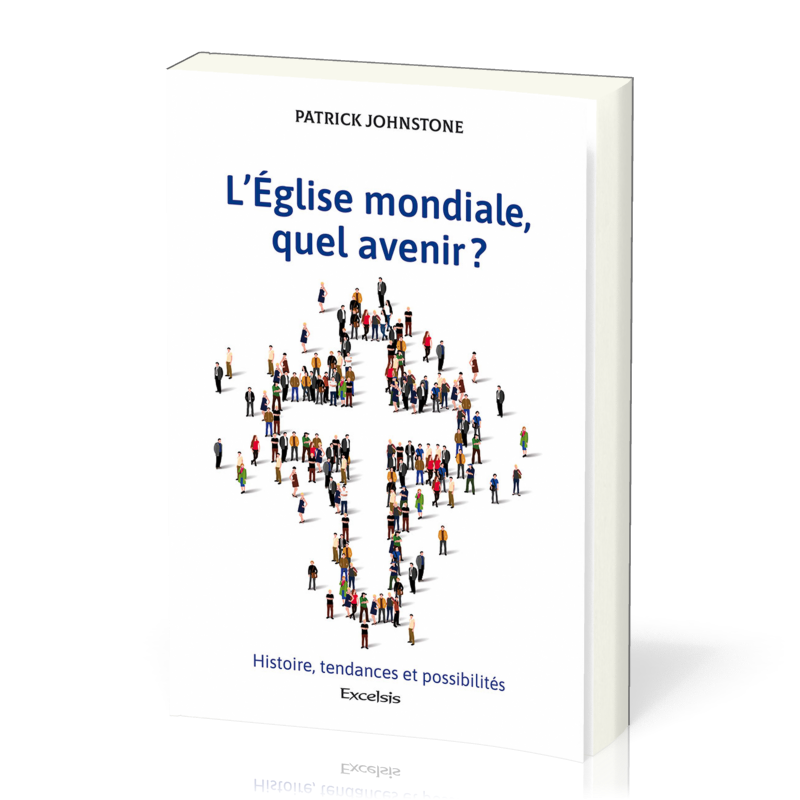 Eglise mondiale, quel avenir ?, L'