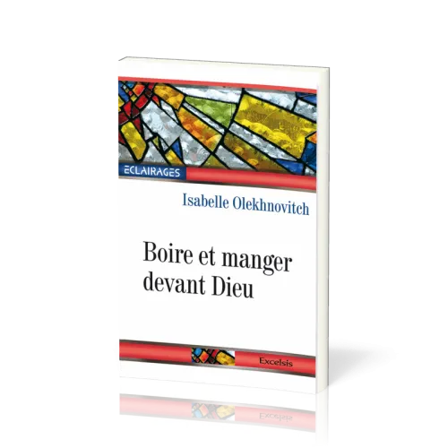 Boire et manger devant Dieu