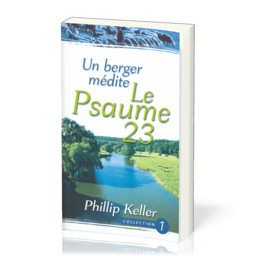 Berger médite le Psaume 23, Un