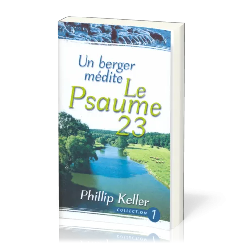 Berger médite le Psaume 23, Un