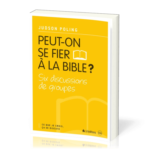 Peut-on se fier à la Bible ?