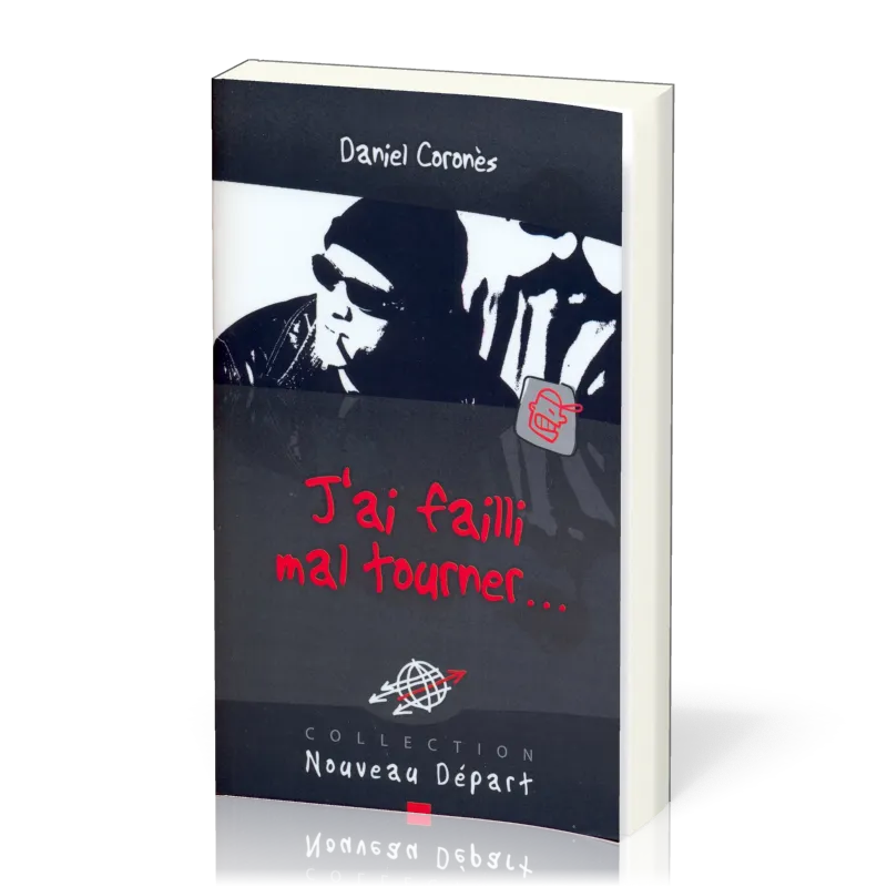 J'ai failli mal tourner (Nouveau Départ)