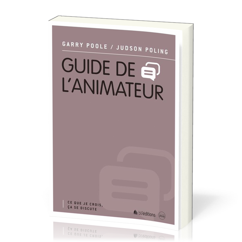 Guide de l'animateur (Ce que je crois ça se discute)