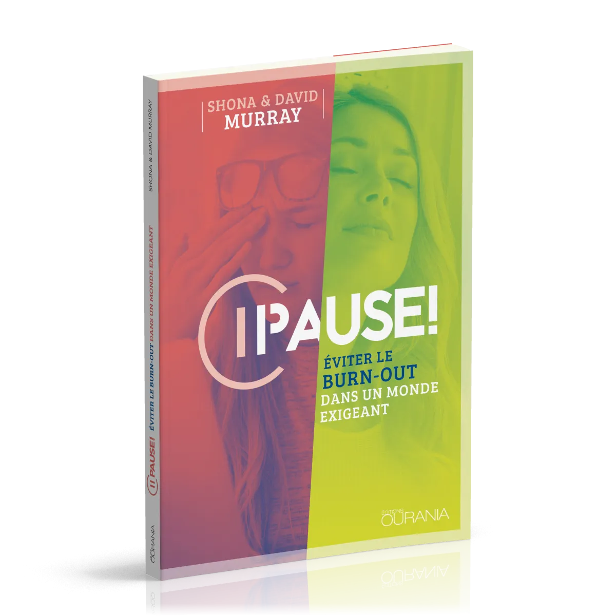 Pause! Eviter le Burn-out dans un monde exigeant