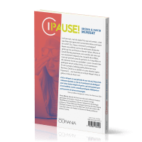 Pause! Eviter le Burn-out dans un monde exigeant