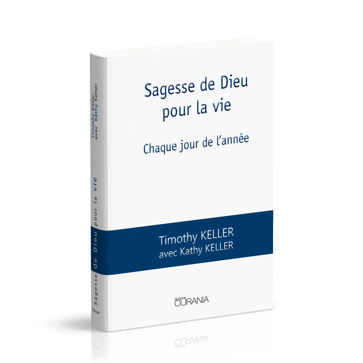 Sagesse de Dieu pour la vie - Chaque jour de l'année