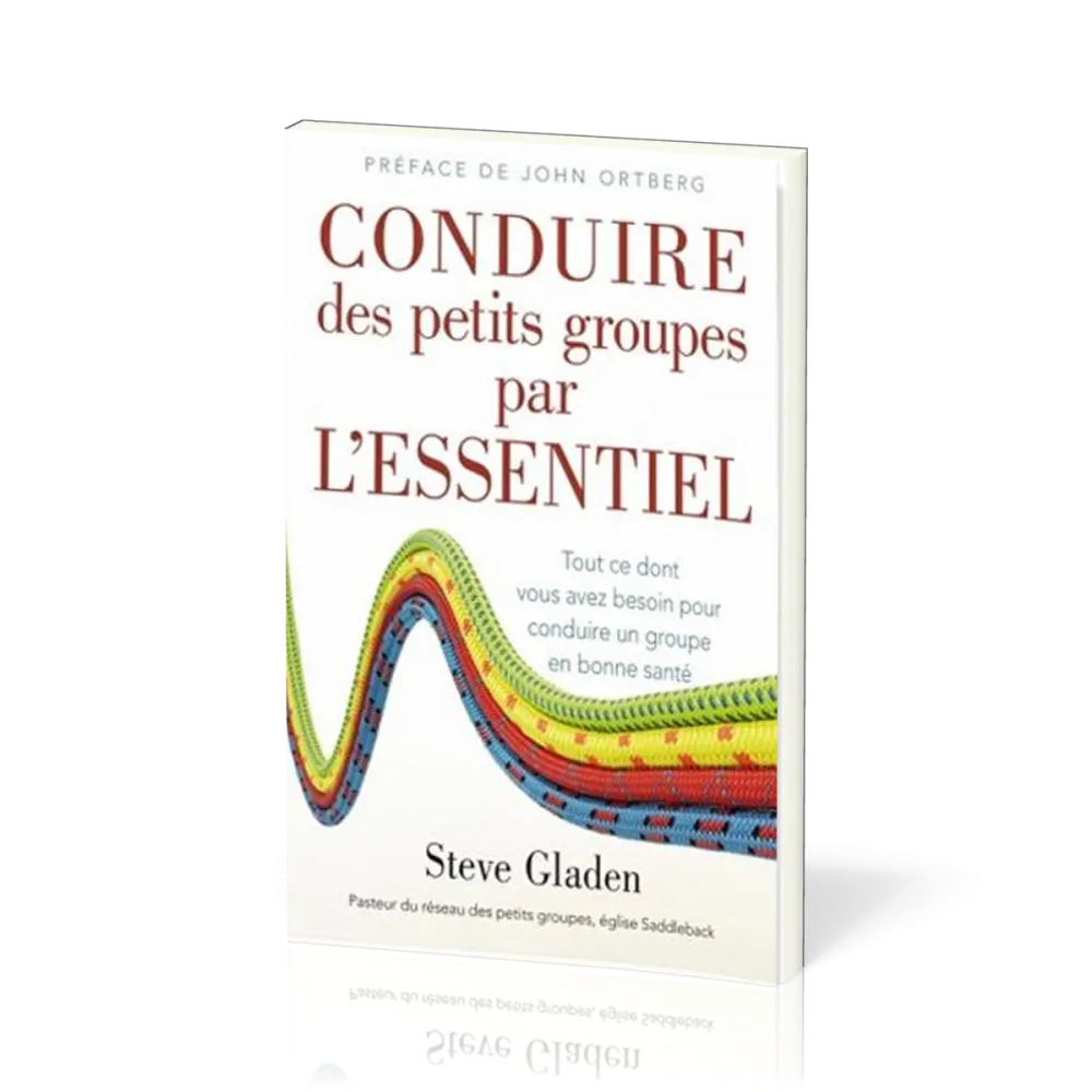 Conduire des petits groupes par l'essentiel
