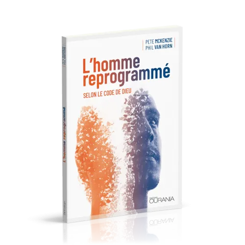 Homme reprogrammé, L' - selon le code de Dieu