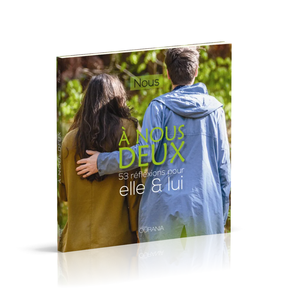 A nous deux - 53 réflexions pour elle & lui