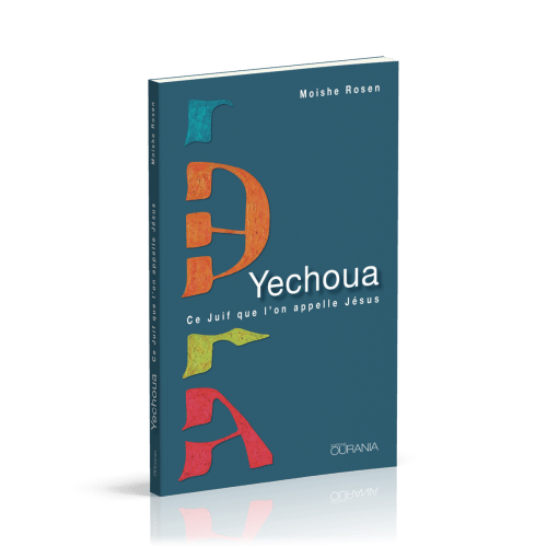 Yechoua ce juif que l'on appelle Jésus