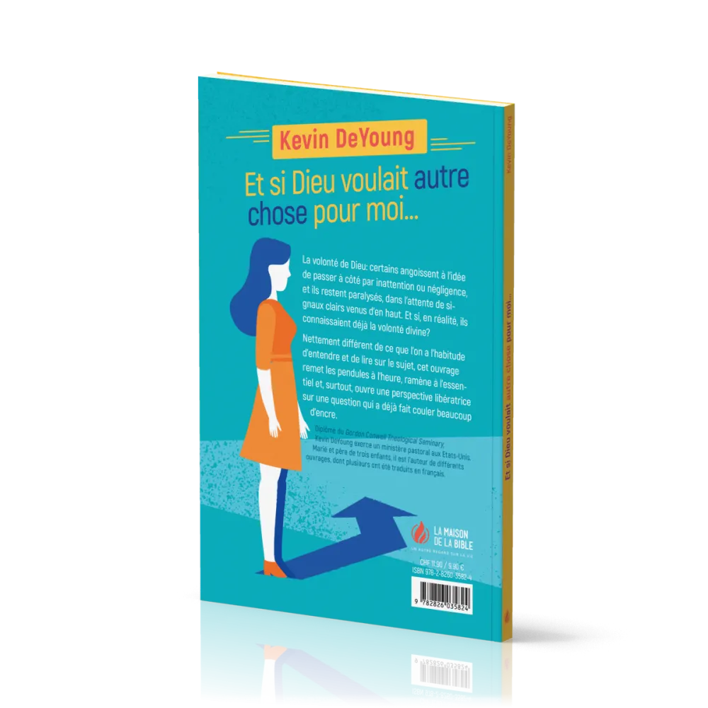 Et si Dieu voulait autre chose pour moi...