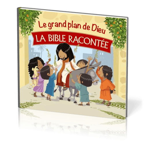 Grand plan de Dieu, Le - La Bible racontée
