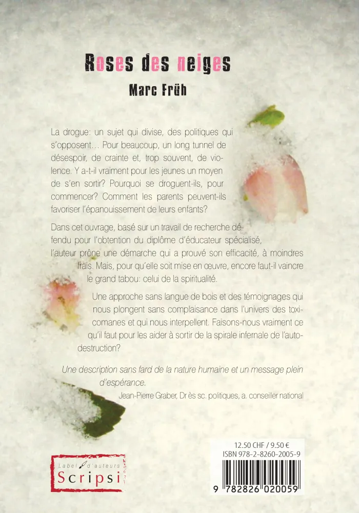 Roses des neiges (Drogue)