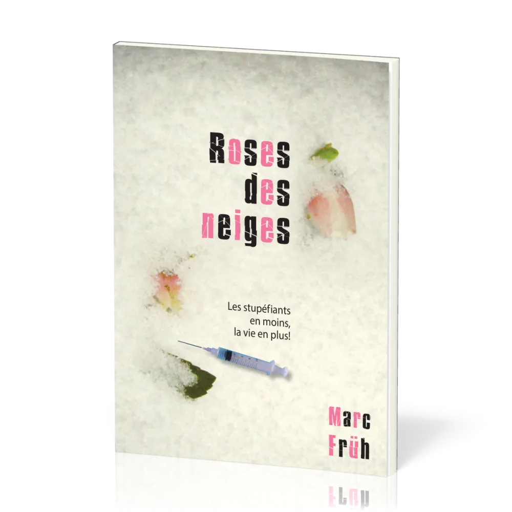 Roses des neiges (Drogue)