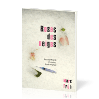 Roses des neiges (Drogue)