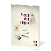 Roses des neiges (Drogue)