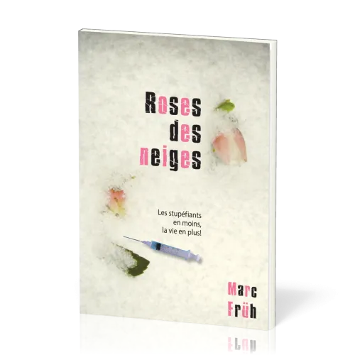 Roses des neiges (Drogue)