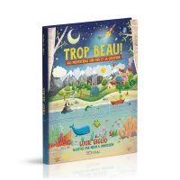 Trop beau! - 100 méditations sur Dieu et la création (relié)