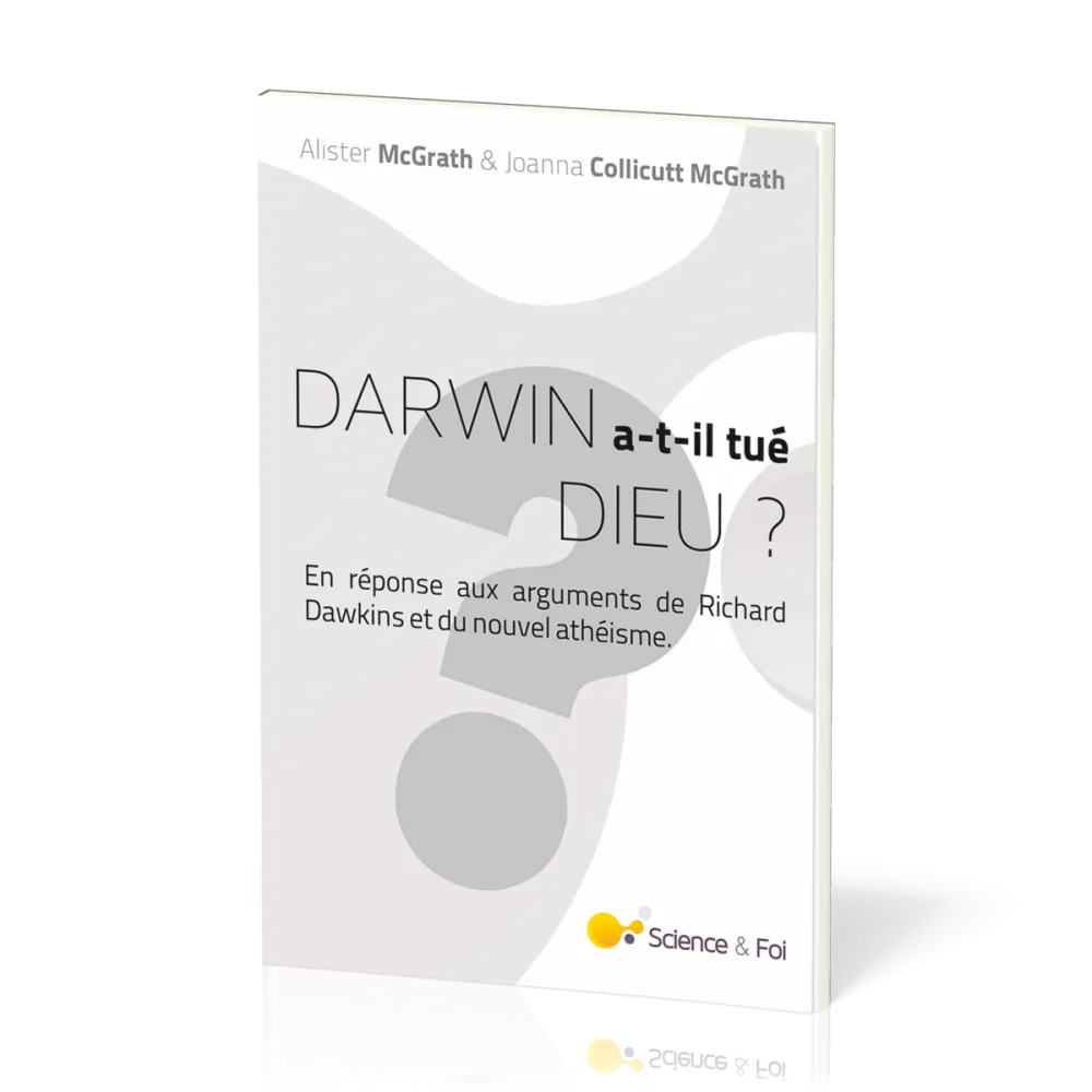 Darwin a-t-il tué Dieu ?