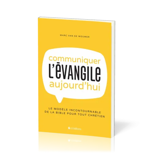 Communiquer l'Évangile aujourd'hui