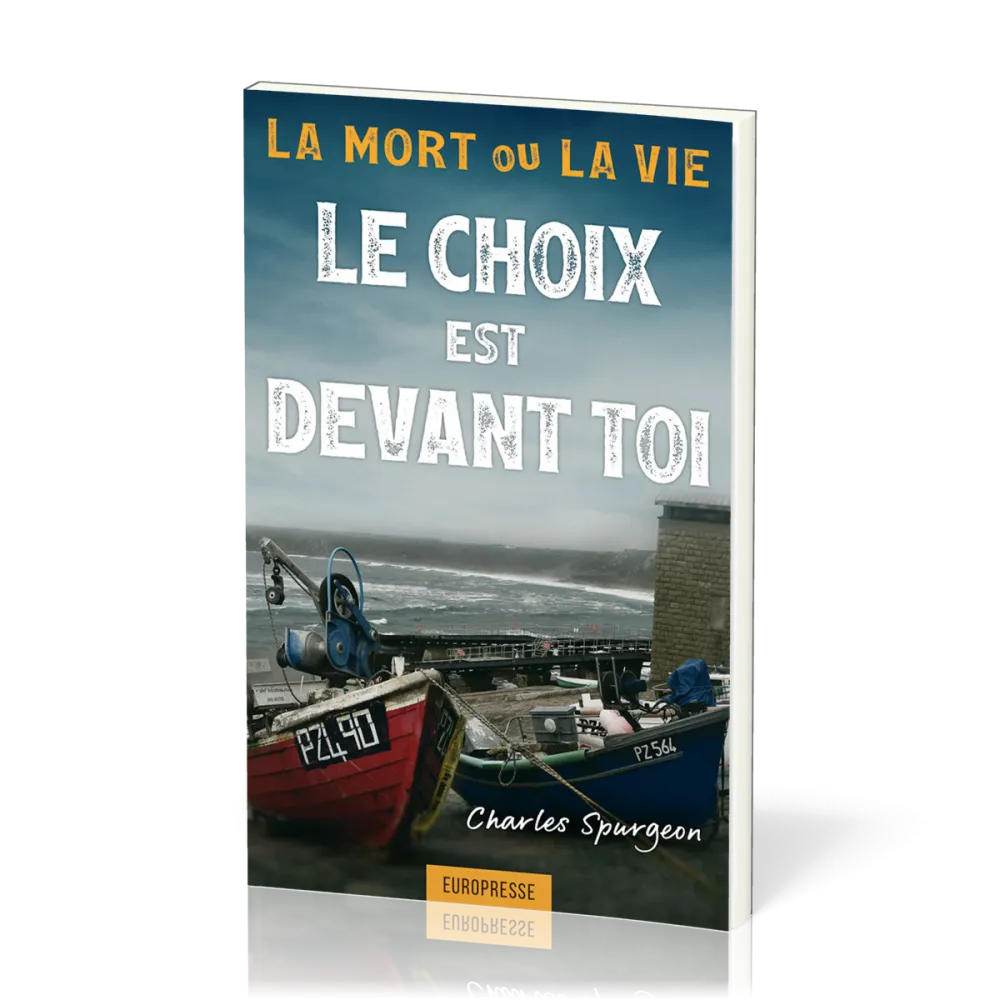 Choix est devant toi, Le - La mort ou la vie