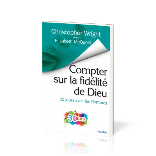 Compter sur la fidelite de Dieu - 30 jours avec les Nombres