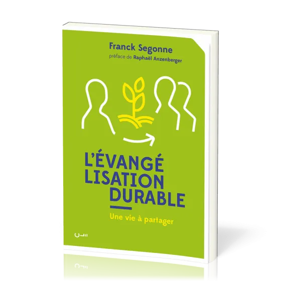 Evangélisation durable, L'