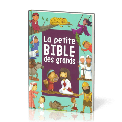 Petite Bible des grands, La