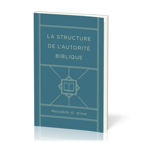 Structure de l'autorité biblique, La