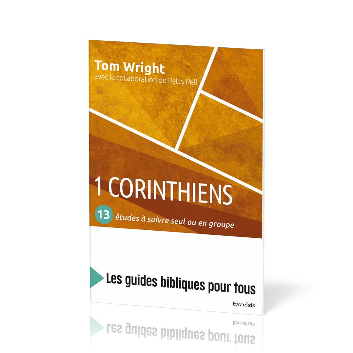 1 Corinthiens : 13 études à suivre seul ou en groupe