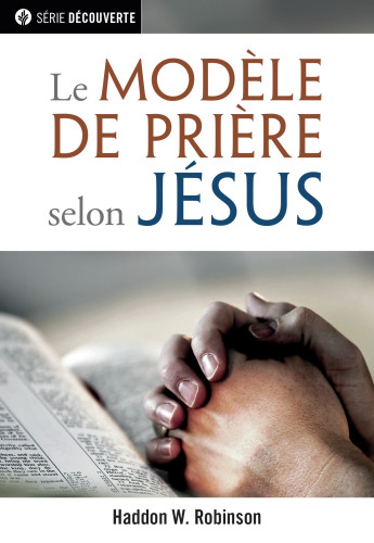 Modèle de prière de Jésus, Le