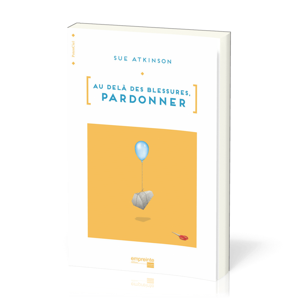 Au-delà des blessures. Pardonner