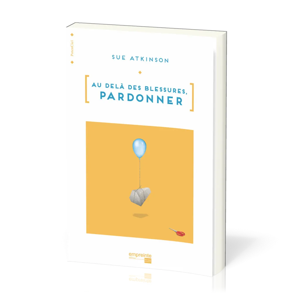 Au-delà des blessures. Pardonner