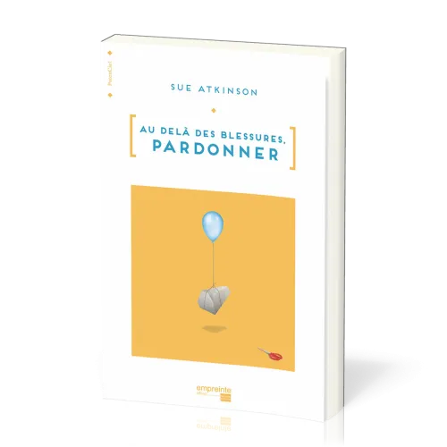 Au-delà des blessures. Pardonner