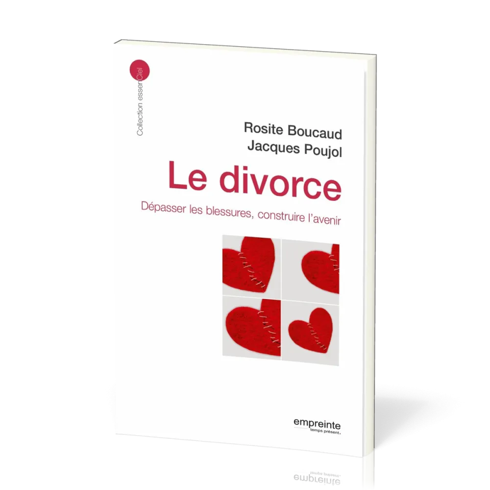 Divorce, Le - Dépasser la blessure, construire l'avenir