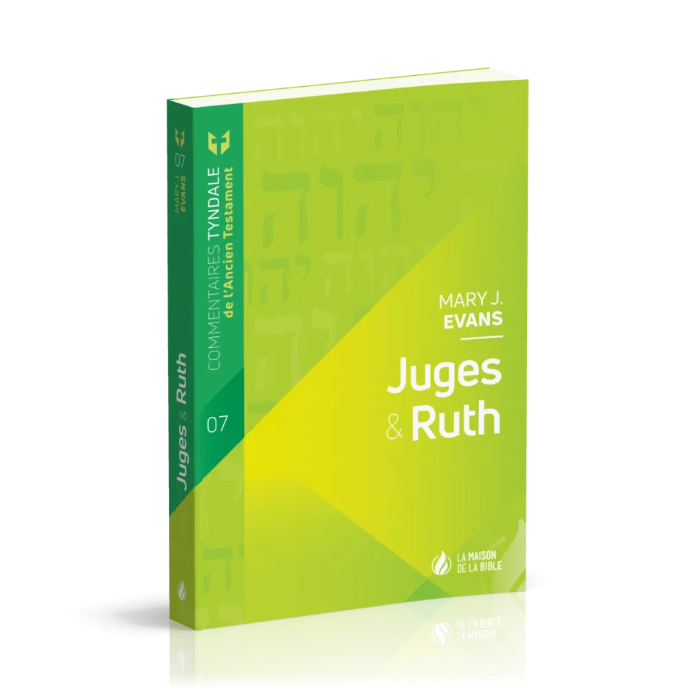 Juges et Ruth - Commentaires Tyndale de l'AT - vol 7