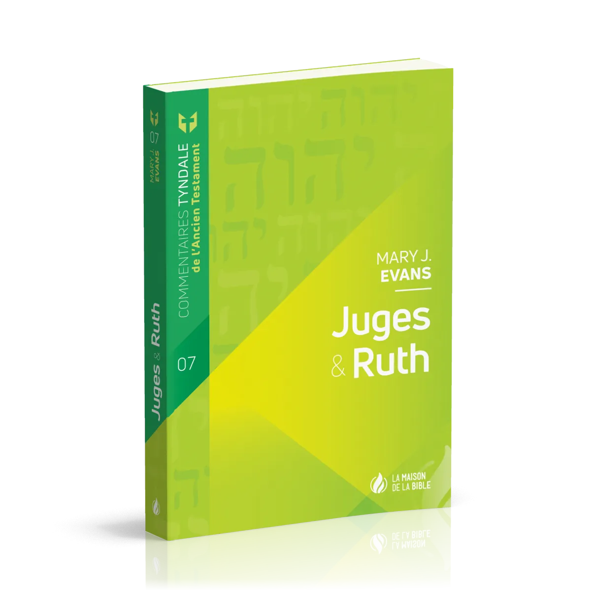 Juges et Ruth - Commentaires Tyndale de l'AT - vol 7