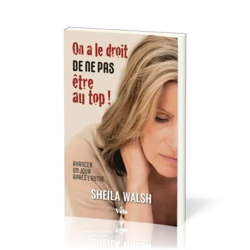 On a le droit de ne pas être au top!