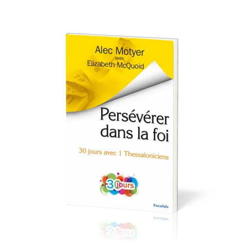 Persévérer dans la foi - 30 jours avec 1 Thessaloniciens