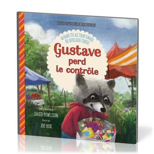 Gustave perd le contrôle - Quand tu as trop envie de quelque chose