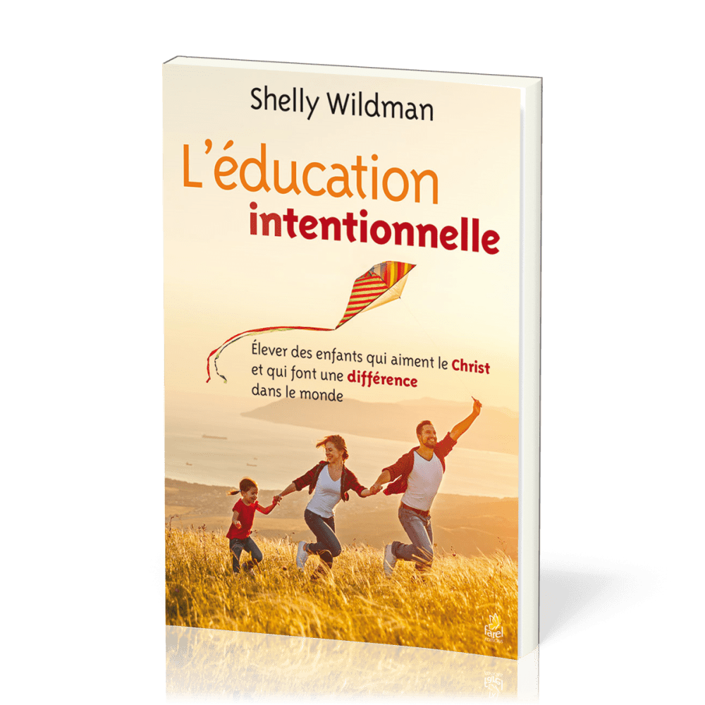 Education intentionnelle, L'