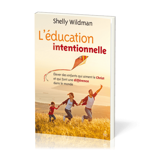 Education intentionnelle, L'