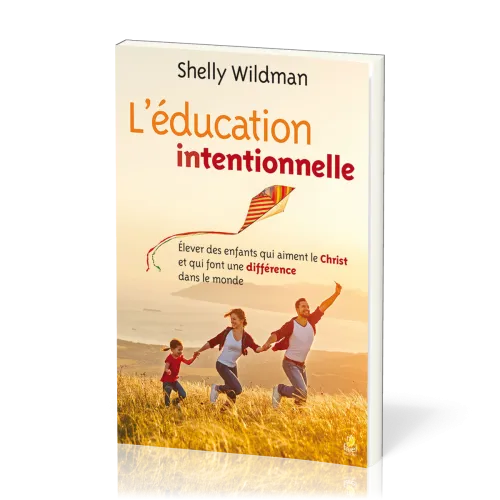 Education intentionnelle, L'