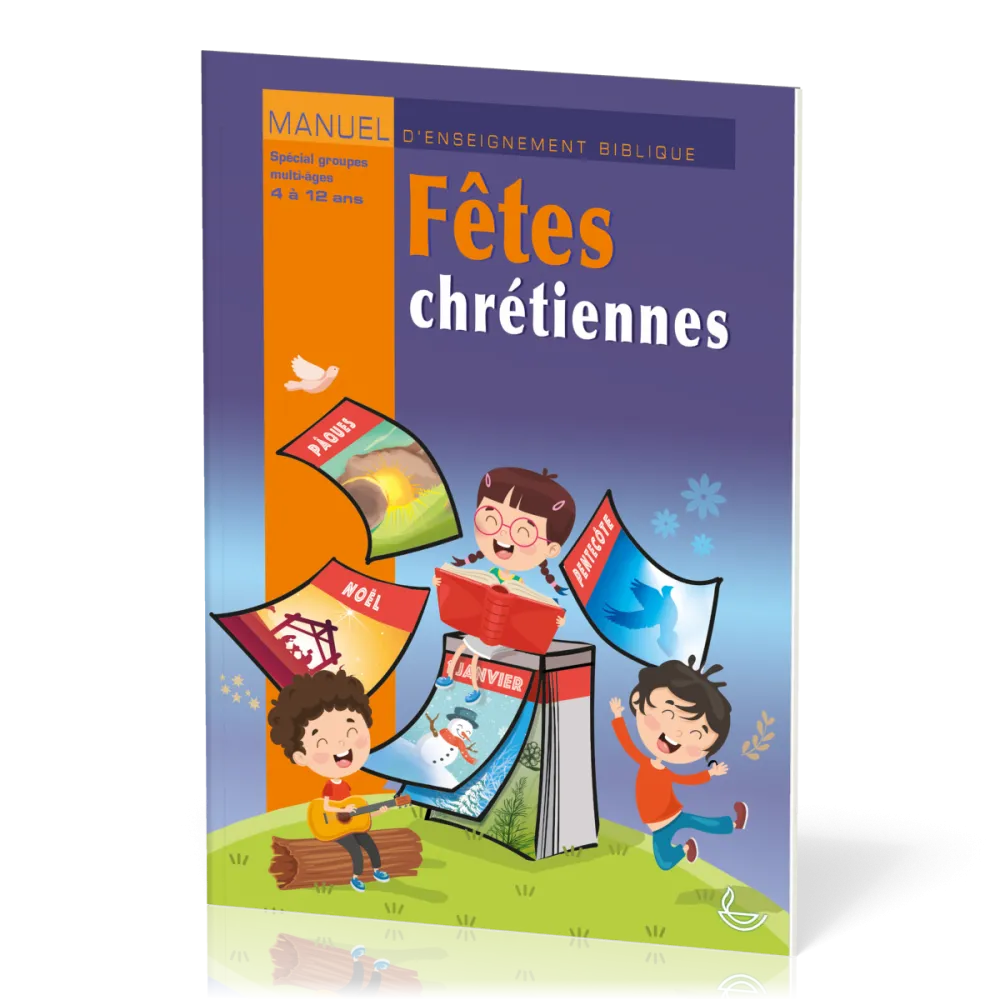 Fêtes chrétiennes - manuel 4 à 12 ans