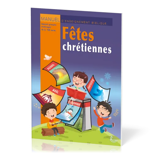 Fêtes chrétiennes - manuel 4 à 12 ans