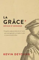 Grâce définie et défendue, La