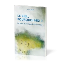 Ciel, pourquoi moi ?, Le